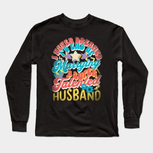 I Never Dreamed I'd End Up Marrying - Retro Husband Funny Long Sleeve T-Shirt